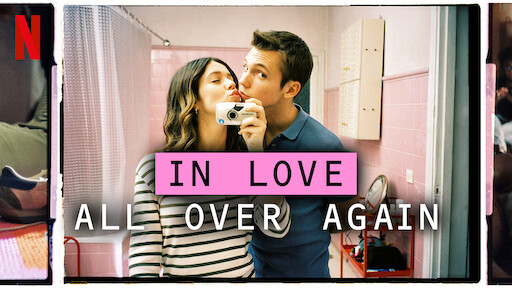 Is 'In Love All Over Again' (aka 'Todas las veces que nos enamoramos') on  Netflix? Where to Watch the Series - New On Netflix USA